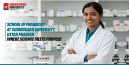 School of Pharmacy Chandigarh University UP Shaping Careers with Science and Purpose